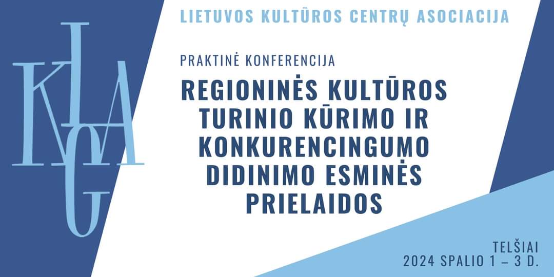 KULTŪROS CENTRŲ VADOVŲ PRAKTINĖ KONFERENCIJA TELŠIUOSE